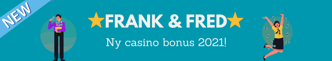 Frank & Fred ny casino bonus